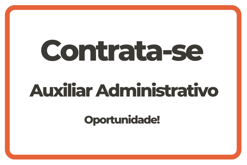 Vaga Auxiliar Administrativo